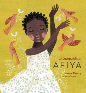 A Story About Afiya by James Berry