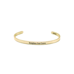 Straighten Your Crown Thin Cuff Bracelet